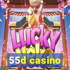 55d casino